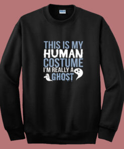 This Is My Human Costume Summer Sweatshirt