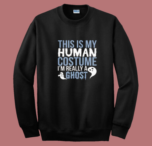 This Is My Human Costume Summer Sweatshirt