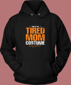 This Is My Tired Mom Halloween Costume Vintage Hoodie