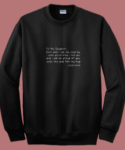 To My Daughter Summer Sweatshirt