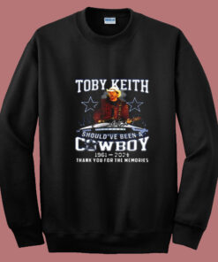 Toby Keith Should've Been A Cowboy 1961 2024 Summer Sweatshirt