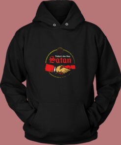 Today's The Day Satan Classic Vintage Hoodie