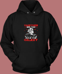 Together We Can Rule Galaxy Valentine's Day Vintage Hoodie