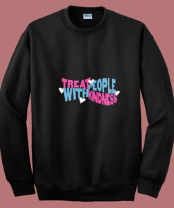 Treat Fine Kindness With Harry Summer Sweatshirt