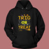 Trig Or Treat Vintage Hoodie