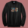 Truth Love Justice Ww 1984 Summer Sweatshirt