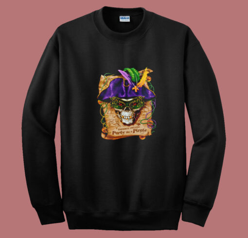 Universal Mardi Gras Party Like A Pirate Summer Sweatshirt