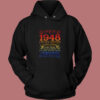 Vintage 72 Years Old July 1948 Vintage Hoodie