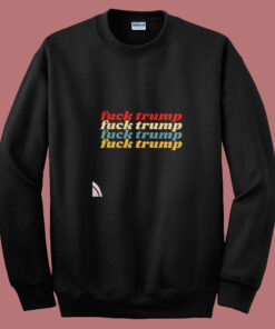 Vintage Fuck Trump Summer Sweatshirt