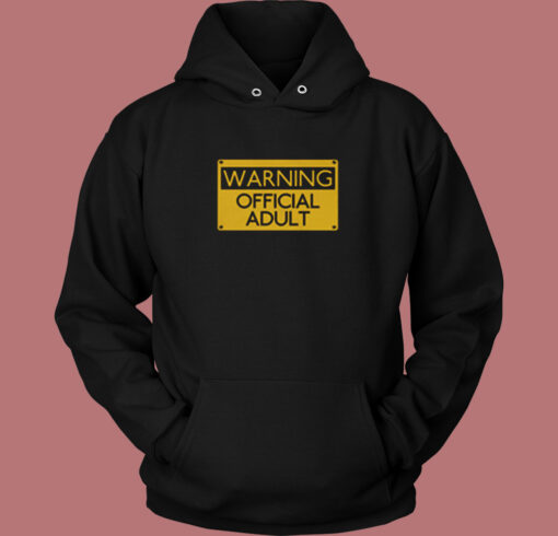 Warning Official Adult Funny Vintage Hoodie