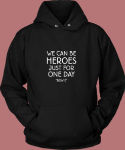 We Can Be Heroes David Bowie Vintage Hoodie