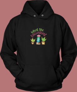 What The Fucculent Cactus Vintage Hoodie