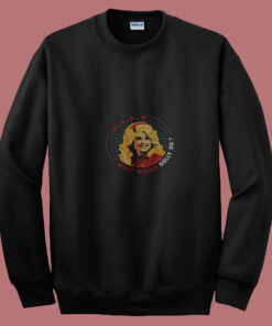 What Would Dolly Do Dolly Parton Summer Sweatshirt