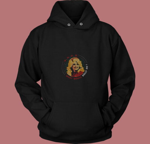 What Would Dolly Do Dolly Parton Vintage Hoodie