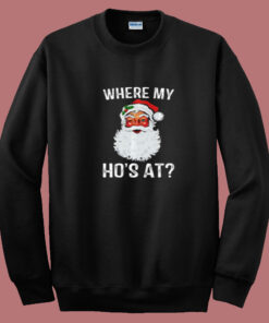 Where My Ho’s At Summer Sweatshirt