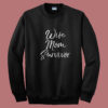 Wife Mom Survivor Summer Sweatshirt