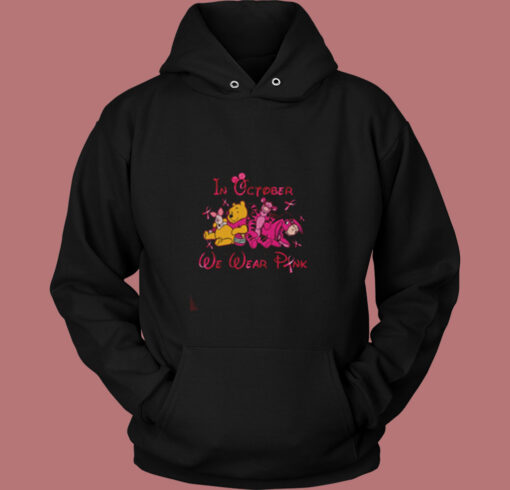 Winnie The Pooh Friends In October We Wear Pink Vintage Hoodie