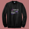 Witch Way To The Wine Summer Sweatshirt