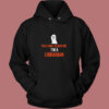 You Can’t Scare Me I’m A Librarian Vintage Hoodie