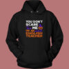 You Don’t Scare Me I’m An English Teacher Vintage Hoodie