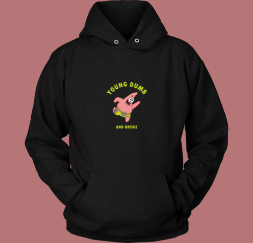 Young Dumb & Broke Patrick Star Vintage Hoodie